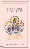 Live Alone and Like It: The Classic Guide for the Single Woman