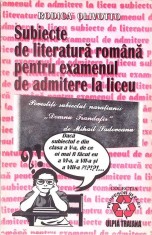 SUBIECTE DE LITERATURA ROMANA PENTRU EXAMENUL DE ADMITERE LA LICEU-RODICA OLIVOTTO-333710