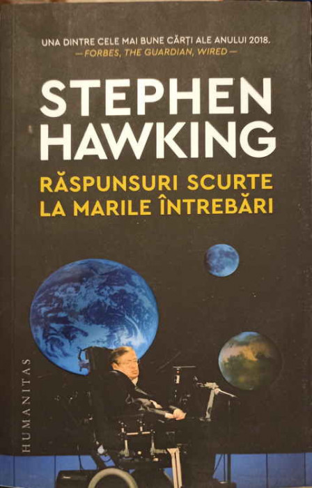 RASPUNSURI SCURTE LA MARILE INTREBARI-STEPHEN HAWKING