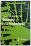 L &#039; HOMME ET LA TECHNIQUE par OSWALD SPENGLER , 1969