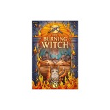 The Burning Witch 3: A Humorous Romantic Fantasy