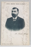 DR. TEODOR MIHALI 1855 - 1934 , PRESEDINTELE PARTIDULUI NATIONAL ROMAN , PORTRET CU CITATUL &#039; TOTUL PENTRU NEAM SI LEGE &#039; , CARTE POSTALA ILUSTRATA
