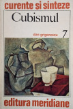 Dan Grigorescu - Cubismul (editia 1972)