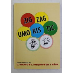 ZIGZAG UMORISTIC , volum realizat de C. STANCU ..GH. I. PAUN , 2006