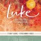 Luke Bible Study Guide Plus Streaming Video: Gut-Level Compassion