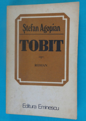 Stefan Agopian &amp;ndash; Tobit ( prima editie ) foto