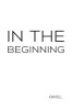 In the Beginning