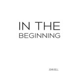 In the Beginning
