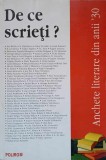 DE CE SCRIETI? ANCHETE LITERARE DIN ANII &#039;30-GHEORGHE HRIMIUC-TOPORAS, VICTOR DURNEA