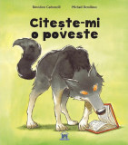 Citește-mi o poveste - Hardcover - B&eacute;n&eacute;dicte Carboneill - Didactica Publishing House