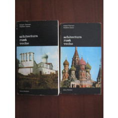 Hubert Faensen, Vladimir Ivanov - Arhitectura rusa veche 2 volume