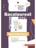 Cumpara ieftin Bacalaureat 2026. Matematica. M_Mate-Info. Teme recapitulative. 65 de modele de teste rezolvate, dupa modelul M.E. Breviar teoretic/Adrian Zanoschi, G