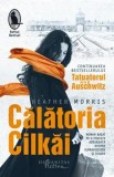 Cumpara ieftin Calatoria Cilkai/Heather Morris, Humanitas Fiction