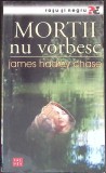 MORTII NU VORBESC-JAMES HADLEY CHASE-359612