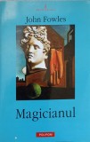 Carte Magicianul John Fowles, 2002, PROZA XX, Necartonata (Paperback), Stare Buna