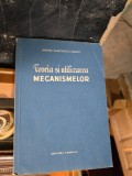Teoria și utilizarea mecanismelor - Anghel Dumitrescu-Enacu