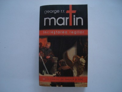 Inclestarea regilor (vol. I) - George R.R. Martin foto