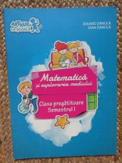 Clasa pregatitoare. Matematica si explorarea mediului. Semestrul I