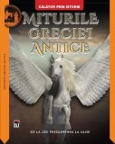 Miturile Greciei Antice - Paperback brosat - Martin J. Dougherty - RAO