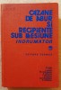 Cazane Abur &amp; Recipiente Sub Presiune, Indrumator Tehnica 1982, 680 Pagini, Carte Energetica, Stare Buna