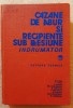 Cazane de abur si recipiente sub presiune. Indrumator - Editura Tehnica, 1982