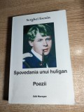 Serghei Esenin - Spovedania unui huligan - Poezii (Editura Morosan, 2014)