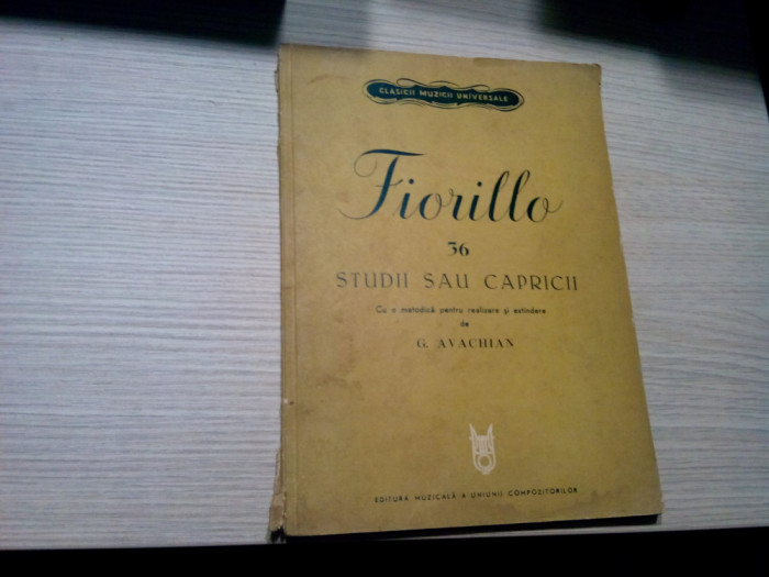 FIORILLO 36 STUDII sau CAPRICII - G. Avachian (editie) -1974, 92 p.; 1320 ex.