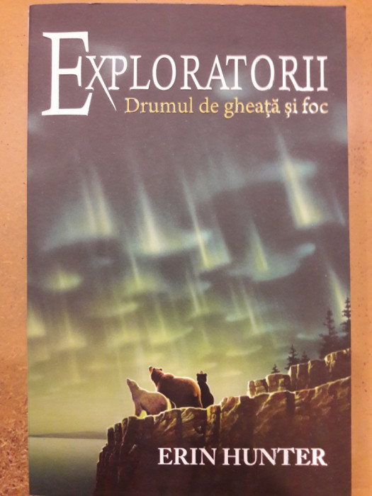 Exploratorii. Drumul de gheata si foc vol.5