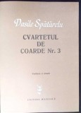 CVARTETUL DE COARDE NR.3 - PARTITURA SI STIMELE (CU DEDICATIA AUTORULUI)-VASILE SPATARELU-351953