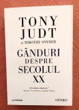 Ganduri despre secolul XX. Editura Litera, 2021 - Tony Judt, Timothy Snyder
