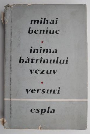 Inima batranului vezuv (Versuri) &ndash; Mihai Beniuc