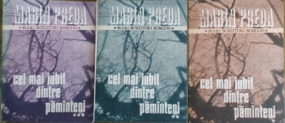 Cel mai iubit dintre păm&amp;acirc;nteni , Marin Preda, 3 volume 1984 foto