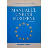 Augustin Fuerea - Manualul Uniunii Europene, editia a II-a (Editia: 2004)