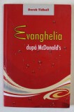 EVANGHELIA DUPA McDONALD &#039; S de DEREK TIDBALL , 2005