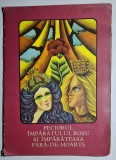Feciorul &Icirc;mpăratului Roșu și &Icirc;mpărăteasa Fără-de-Moarte &ndash; Aut. Petre Uglișiu-Delapecica, Ilustr. Kl&aacute;ra Tam&aacute;s Blaier, Ed. Ion Creangă, 1977