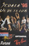 Caseta Audio Scoala Vedetelor '95 Pop Roton Stare Buna