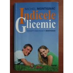 Michel Montignac - Indicele glicemic