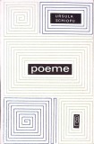 Poeme Ursula Schiopu - Editura Pentru Literatura 1967, 92 pagini, Carte de Poezie Beletristica, Coperta Necartonata