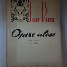 Ion Vidu - Opere alese - editie critica de Viorel Cosma , 1957