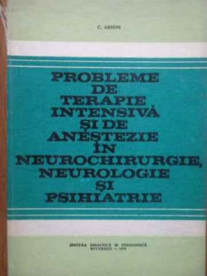 Probleme De Terapie Intensiva Si De Anestezie In Neurochirurg - C.arseni ,518994 foto