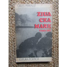 ZIUA CEA MARE - Gilles Perrault