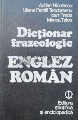 Dictionar frazeologic englez-roman - Adrian Nicolescu (A91) foto