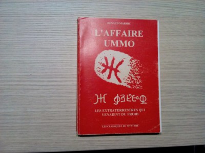 L`AFFAIRE UMMO: LES EXTRATERRESTRES QUI VENAIENT DU FROID - R. Marhic (autograf) foto