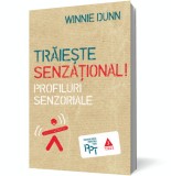 Traieste senzational! - Trei