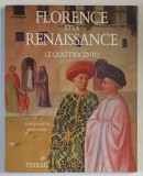 FLORENCE ET LA RENAISSANCE , LE QUATTROCENTO , text par D ' ALAIN J. LEMAITRE , 1992
