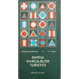 GHIDUL MARCAJELOR TURISTICE-I. IONESCU-DUNAREANU, O.STOIAN-222367
