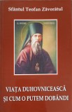 VIATA DUHOVNICEASCA SI CUM O PUTEM DOBANDI-SFANTUL TEOFAN ZAVORATUL-353425