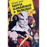 Edmond Cazal - Istoria scandaloasa a Inchizitiei - 118507