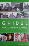 Ghidul mănăstirilor din Rom&acirc;nia (cu hartă) - Carte turistică