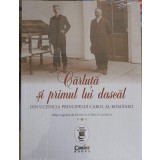 CARLUTA SI PRIMUL LUI DASCAL. DIN UCENICIA PRINCIPELUI CAROL AL ROMANIEI-STANCA SCHOLT-CIONCA-248929